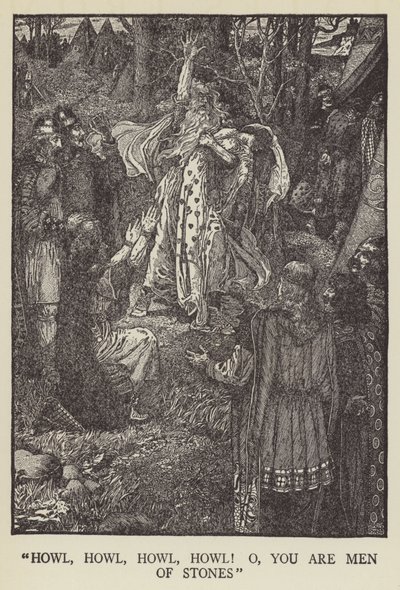 Howl, howl, howl, howl! o, you are men of stones by Louis John Rhead