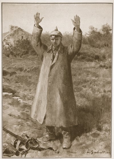 Kamerad.. Pardon! Hands-Up Method of German Surrender by Louis Remy Sabattier
