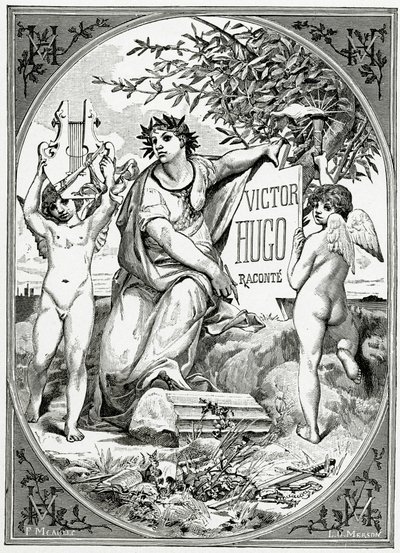 Victor Hugo Recounted by a Witness of His Life by Luc Oliver Merson
