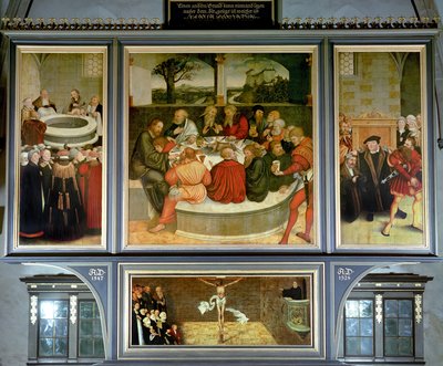 Triptych: Philipp Melanchthon Performs a Baptism Assisted by Martin Luther; The Last Supper with Luther Amongst the Apostles; Luther Makes His Confession by Lucas Cranach the Elder