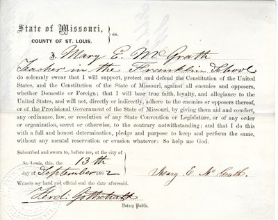 Loyalty oath of Mary E. McGrath of Missouri, County of St. Louis by Mary E. McGrath