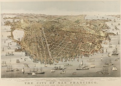 The City of San Francisco - Bird’s Eye View from the Bay, Looking Southwest by Currier and Ives