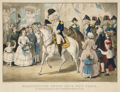 Washington’s Entry into New York on the Evacuation of the City by the British on Nov. 25th 1783 by Currier and Ives