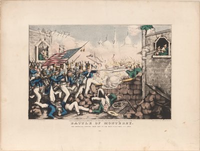 Battle of Monterey: The Americans Forcing Their Way to the Main Plaza, Sept. 23rd 1846 by Nathaniel Currier