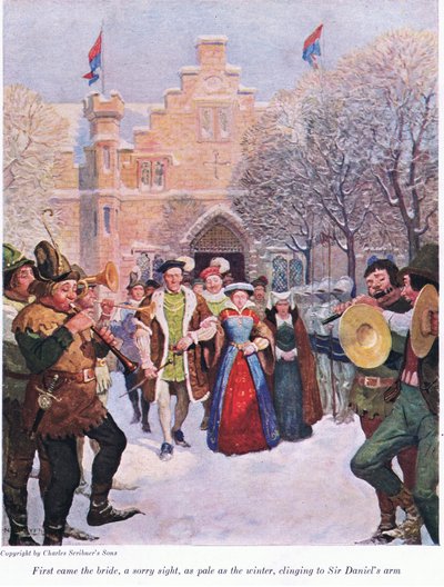 First Came the Bride, a Sorry Sight, as Pale as the Winter, Clinging to Sir Daniel
