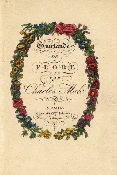 Calligraphic title page within a floral wreath of roses, tulips, and other flowers by Pancrace (after) Bessa