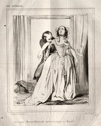 The Actresses: Paper Bag! Monsieur Montmirail, How You Strap My Majesty! by Paul Gavarni