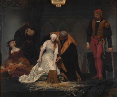 The Execution of Lady Jane Grey, 1833 by Paul Delaroche
