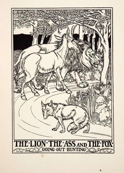 The Lion, the Ass and the Fox going out Hunting, from A Hundred Fables of Aesop, published 1903 by Percy J. Billingshurst