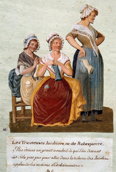 French Revolution: Jacobin knitters or Robespierre. We were giving these women money to go to the Jacobin Club. Gouache by Pierre Etienne Lesueur by Pierre Etienne Lesueur