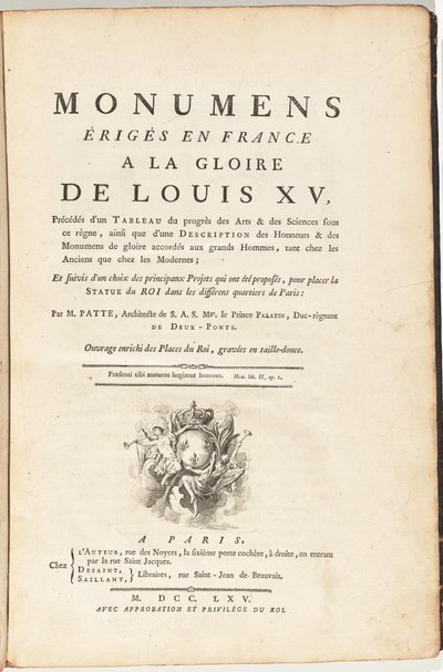 Monuments Erected in France to the Glory of Louis XV, Preceded by a Table of the Progress of Arts & Sciences under this Reign,...Work Enriched with the King