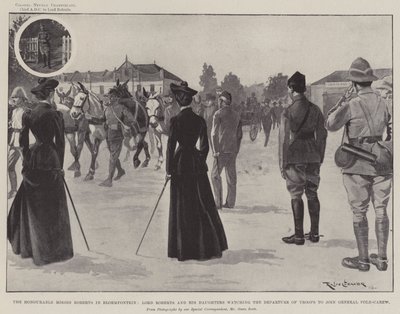 The Honourable Misses Roberts in Bloemfontein, Lord Roberts and his Daughters watching the Departure of Troops to join General Pole-Carew by Ralph Cleaver
