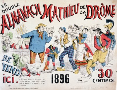 Advertising poster for the Almanach Mathieu de la Drôme 1896 by Renard Jules Draner