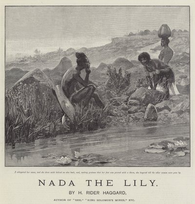 Nada the Lily, by H Rider Haggard by Richard Caton Woodville junior