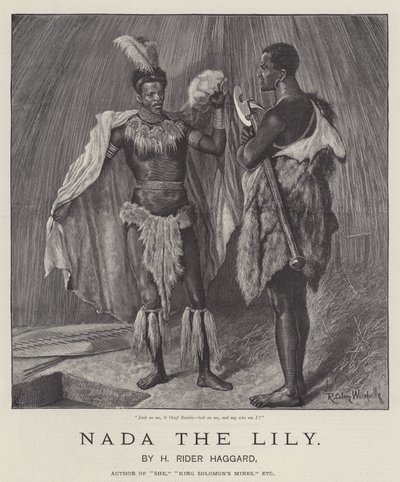 Nada the Lily, by H Rider Haggard by Richard Caton Woodville junior