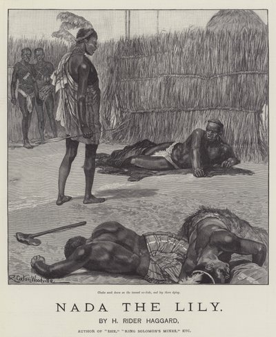 Nada the Lily, by H Rider Haggard by Richard Caton Woodville junior