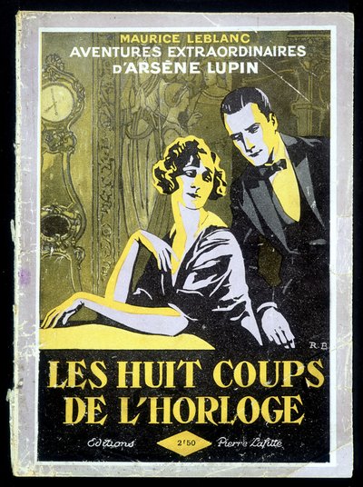 The Adventures of Arsène Lupin: The Eight Blows of the Clock by Roger Broders