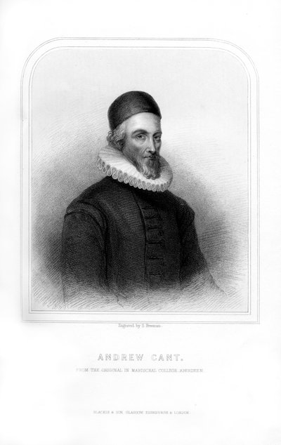 Andrew Cant, Presbyterian minister and leader of the Scottish Covenanters by S. Freeman