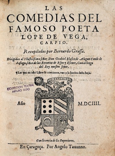 Cover of Las comedias del famoso poeta Lope de Vega, by Felix Lope de Vega Carpio, Edition of 1604 by Spanish School