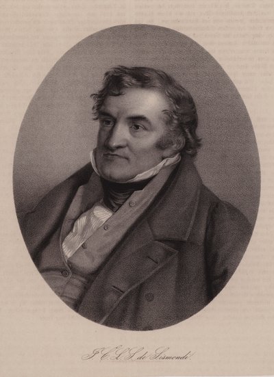 Jean Charles Leonard de Sismondi, Swiss historian and political economist by Swiss School