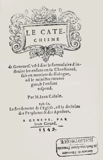Title page of the Catechism of John Calvin, published Geneva, 1549 by Swiss School