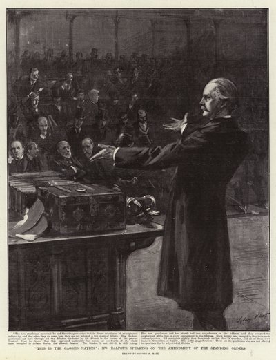 This is the Gagged Nation, Mr Balfour Speaking on the Amendment of the Standing Orders by Sydney Prior Hall