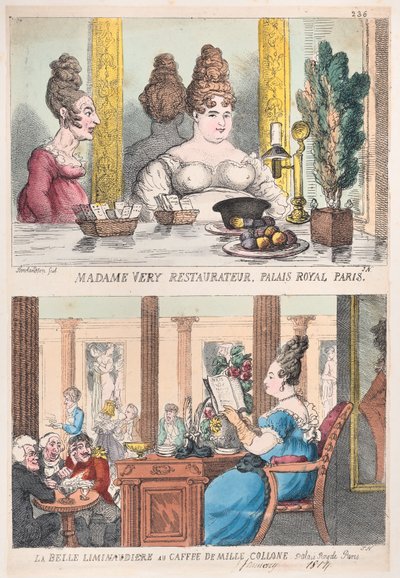 Madame Very Restauranteur, Palais Royal Paris and La Belle Liminaudiere at the Cafe De Mille by Thomas Rowlandson