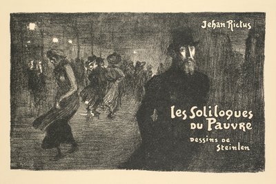 Prospectus of Bookstore and Newspapers: The Soliloquies of the Poor by Jehan Rictus by Théophile Alexandre Steinlen