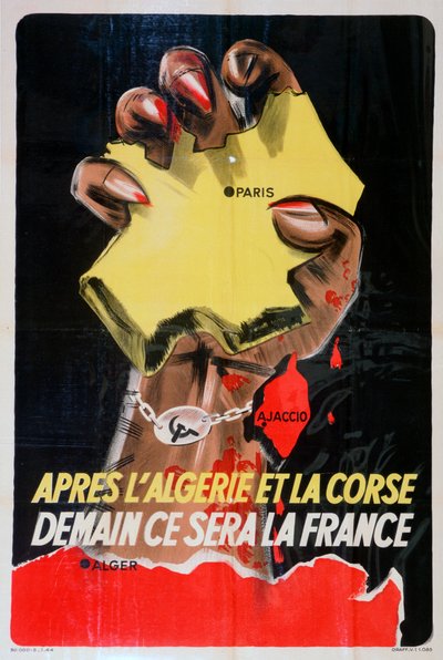 After Algeria and Corsica, Tomorrow it Will Be France by Unbekannt