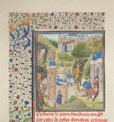Baldwin of Boulogne entering Edessa in February 1098. Miniature from the Historia by William of Tyre by Unbekannt
