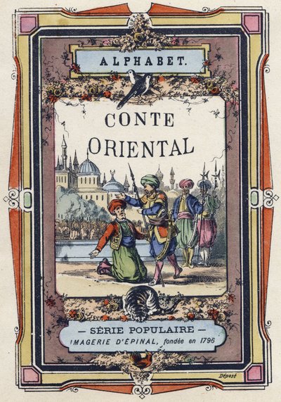 Cover of the Alphabet of the Oriental Tale. Imaging of Epinal, circa 1890 by Unbekannt