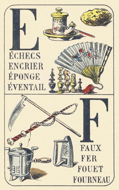 E F: Chess, Inkwell, Sponge, Fan, Scythe, Iron, Whip, Furnace - ABC of Common Things by Unbekannt