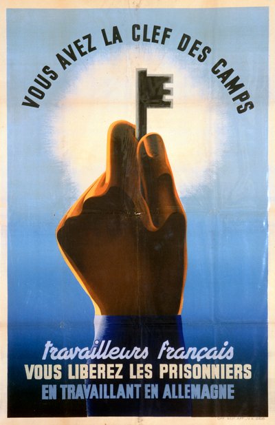 French Workers, You Have the Key to the Camps by Unbekannt