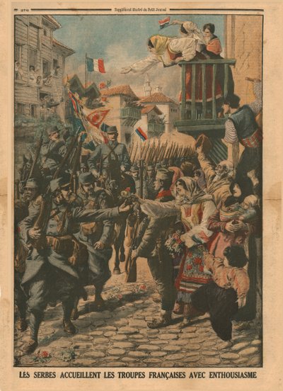 French Troops Are Welcomed Enthusiastically by the Serbs by Unbekannt