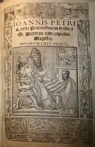Frontispiece of the Missarum Liber Primus by Giovanni Pierluigi da Palestrina and Pope J by Unbekannt