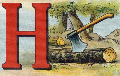 Letter H: Axe by Unbekannt
