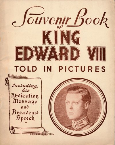 Souvenir Book of King Edward VIII: Told in Pictures, 1937 by Unbekannt
