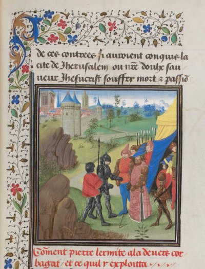 The Embassy of Peter the Hermit and Herluin to Kerbogha. Miniature from the Historia by William of Tyre, 1460s by Unbekannt