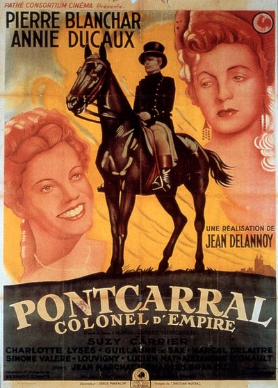 Poster of the film Pontcarral, Empire Colonel by Jean Delannoy with Pierre Blanchar and Annie Ducaux 1942 by Unbekannt