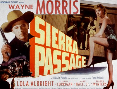 Poster of the film Sierra Passage by Frank McDonald with Wayne Morris and Lola Albright 1951 by Unbekannt