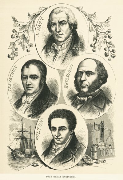 Great Engineers And Inventors: James Watt, John Ericsson, Robert Fulton, Richard Trevithick, c.1880 by Unbekannt