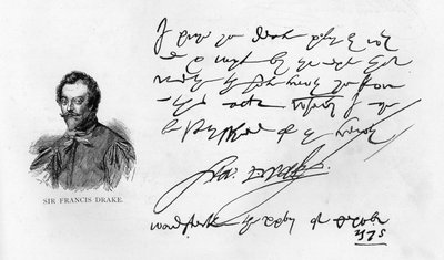 Handwriting and signature of Sir Francis Drake by Unbekannt