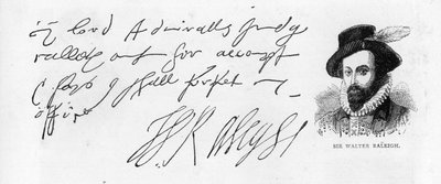 Handwriting and signature of Sir Walter Raleigh by Unbekannt