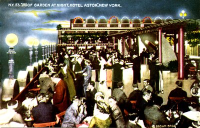 Hotel Astor, New York City - Roof Garden at Night by Unbekannter Künstler