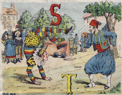 Letter S and T: Saltimbanque and Turco. Drolatic album. Series number 4 in Albums-chromo on canvas. Imaging Marcel Vagne, Jarville-Nancy, early 20th century by Unbekannt