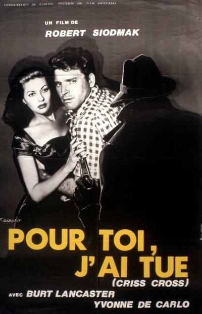 For You I Have Killed (Criss Cross) by Robert Siodmak 1949 by Unbekannt