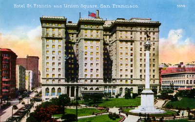 San Francisco: Hotel St. Francis and Union Square by Unbekannter Künstler