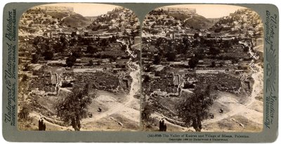 The Valley of Kedron and the Village of Siloam, Outside the Wall of Jerusalem, Palestine by Underwood and Underwood