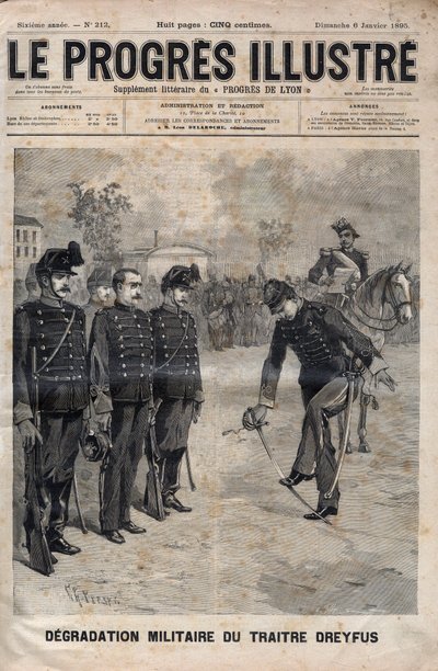 Degradation of Alfred Dreyfus - Dreyfus Case: The Degradation of Alfred Dreyfus in the Courtyard of the Military School, Paris, 5 January 1895 - Engraving in 