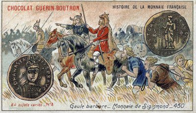 Series Histoire de la Monnaie Française published by Chocolat Guérin Boutron. Chromolithography 19th century. Barbarian Gaul. Sigismond currency by Unknown artist